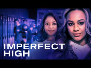 Неидеальный кайф (2021) imperfect high