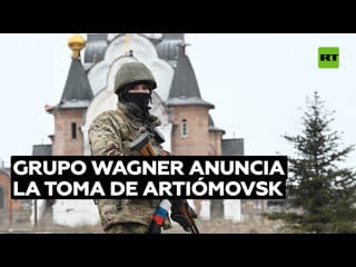 El fundador del grupo wagner iza la bandera de rusia y anuncia la toma de artiómovsk