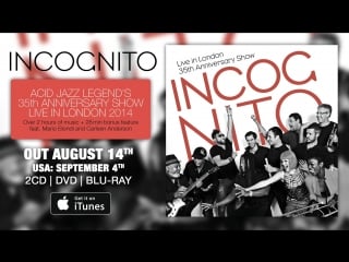 Incognito “lowdown (feat mario biondi)“ from “live in london ” out august 14th, 2015