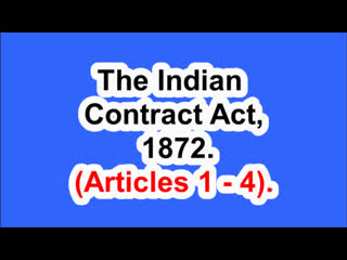 India the indian contract act, 1872 (articles 1 – 4)