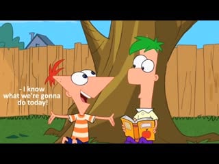"that's it!" / phineas and ferb / финес и ферб / s01e01 / 2007
