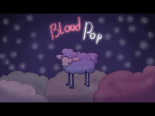 Bloodpop | animation meme