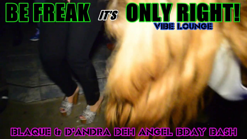 Blaque dandra deh angels bday bash be freak its only right sneak peek | wshh com/worldstarcandy