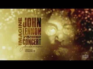 Imagine john lennon 75th birthday concert 2015