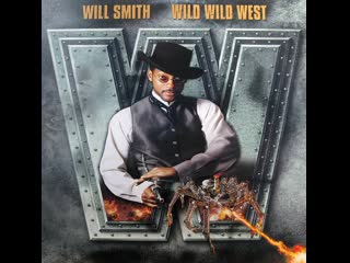 Will smith wild wild west (feat dru hill & kool moe dee) (1999 remastered,1080)