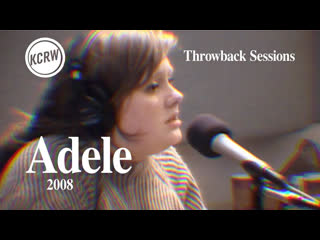 Adele live on kcrw (2008)