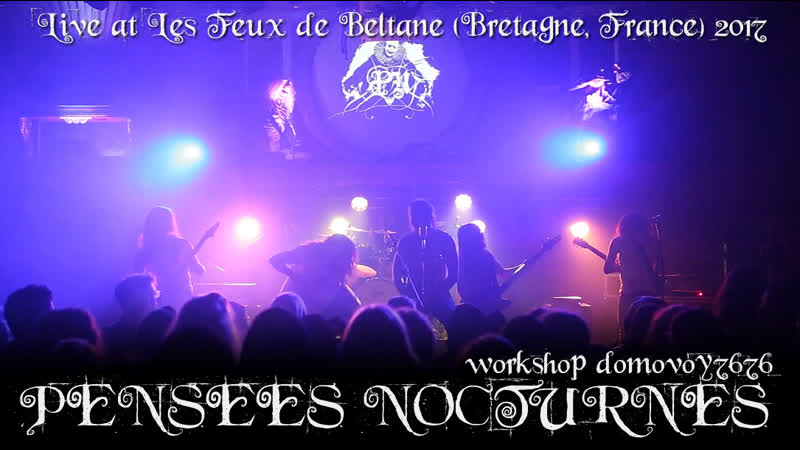 Pensées nocturnes live at les feux de beltane (bretagne, france) 2017