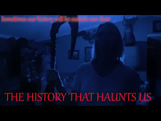 Призраки прошлого (2022) the history that haunts us