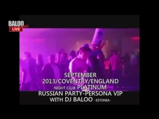 Russian party persona vip (vol 2) (england) with dj baloo project (estonia)