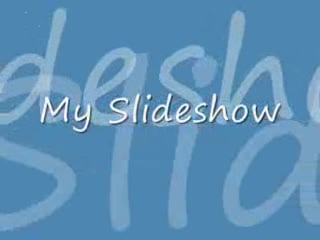 My slideshow jabal