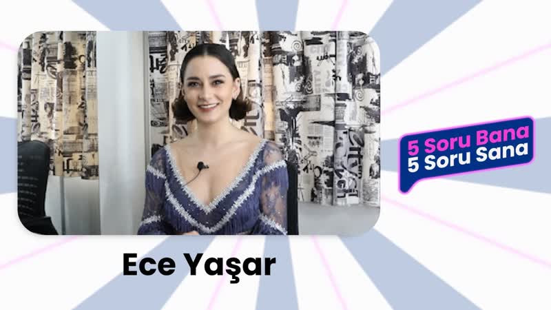 5 soru bana 5 soru sana ece yaşar~1