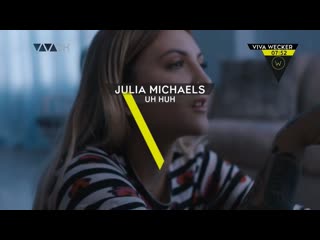 Julia michaels uh huh (viva wecker) [viva ch]