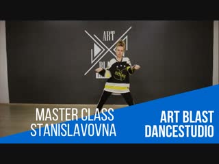 Stanislavovna | master class artblast dancestudio