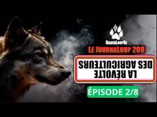 🐺 le journaloup 208 la révolte des agriculteurs (partie 2/8) ‼