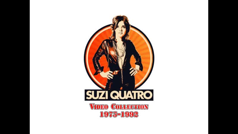 Suzi quatro video collection, 1973 1992