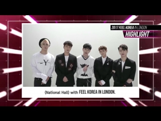 [clip] 27 06 2017 highlight message for "2017 feel korea in london"