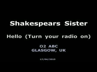 Shakespears sister hello (live in glasgow)