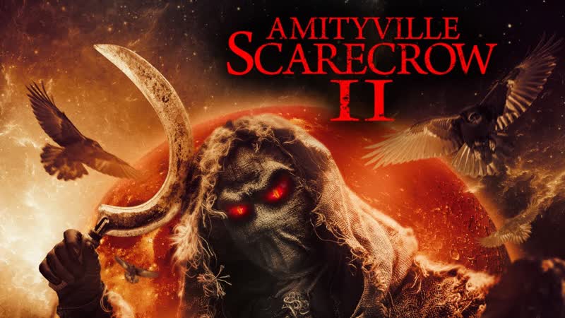 Амитивилльское пугало 2 (2022) amityville scarecrow 2