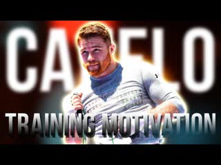 Canelo alvarez training motivation