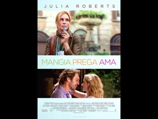 Mangia prega ama (2010) 720p