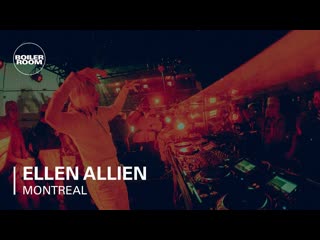 Ellen allien boiler room montreal @ igloofest