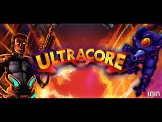Ultracore official announcement trailer coming digitally to ps4 switch on 23 06 2020