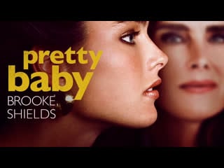 Pretty baby brooke shields | series trailer