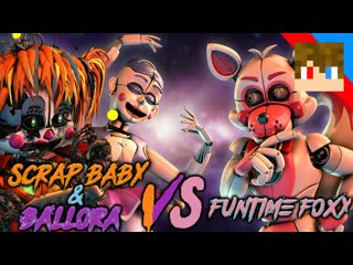 Tihonsyah [sfm fnaf] scrap baby & ballora vs funtime foxy