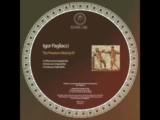 Aenaria music present's igor pagliacci the phantom melody [ep]