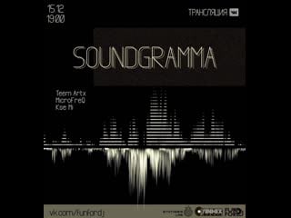 Soundgramma//teem artx///microfreq//kse mi