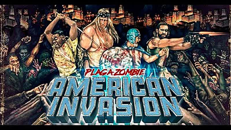 Чума зомби вторжение в америку (2021) plaga zombie american invasion