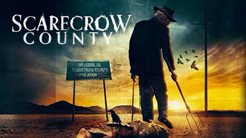 Местное пугало (2019) scarecrow county