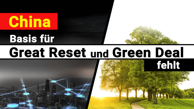 China basis für great reset und green deal fehlt!