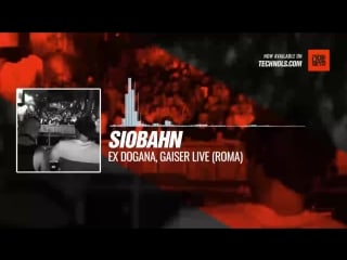 Siobahn ex dogana, gaiser live (roma) #periscope #techno #music