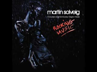 Martin solveig rocking мusic ( unrated version )