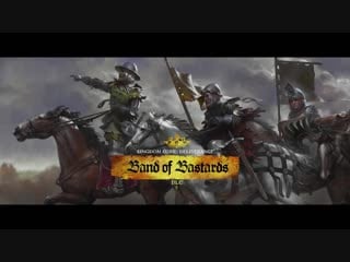 Kingdom come deliverance band of bastards trailer
