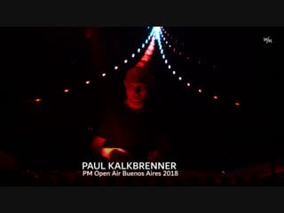 Paul kalkbrenner live @ pm open air buenos aires 2018