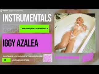 Iggy azalea xxxtra (instrumental)