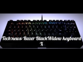 Razer blackwidow x simplified versions of models that retain their fundamental dignity [full hd]