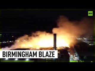 Huge fire breaks out at birmingham recycling plant