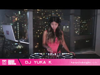 Kpop club night replays are running with dj yuka k