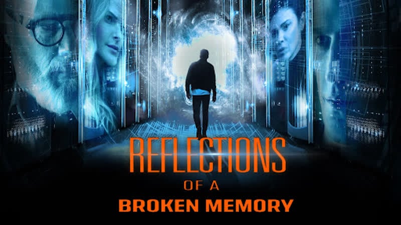 Отражения разбитой памяти (2022) reflections of a broken memory