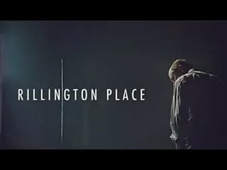 Риллингтон плейс ( rillington place ) 2016 преступление, драма, биография великобритания