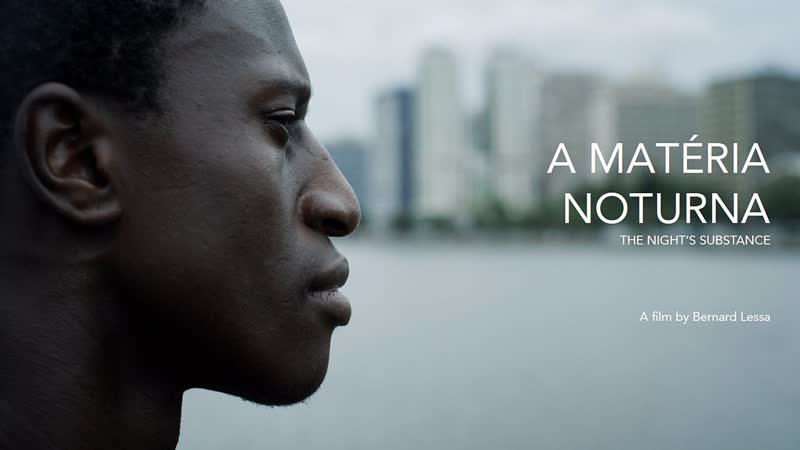 Ночное естество (2021) the night's substance (a matéria noturna)