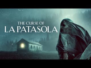 Проклятие одноногой (2022) the curse of la patasola