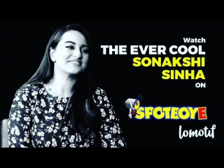 Interview sonakshisinha