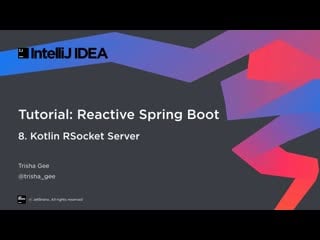 Reactive spring boot part 8 kotlin rsocket server