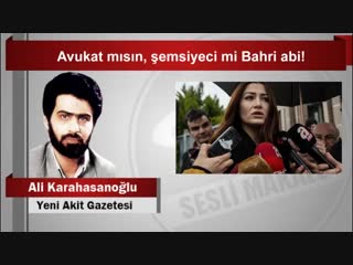 Ali karahasanoğlu avukat mısın, şemsiyeci mi bahri abi!