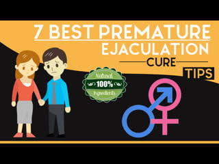 7 best premature ejaculation cure tips and home remedies that work