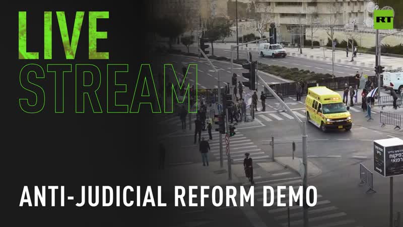 Protesters gather in front of knesset against judicial reform